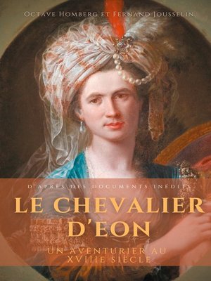 cover image of Le Chevalier d'Eon, un aventurier au XVIIIe siècle